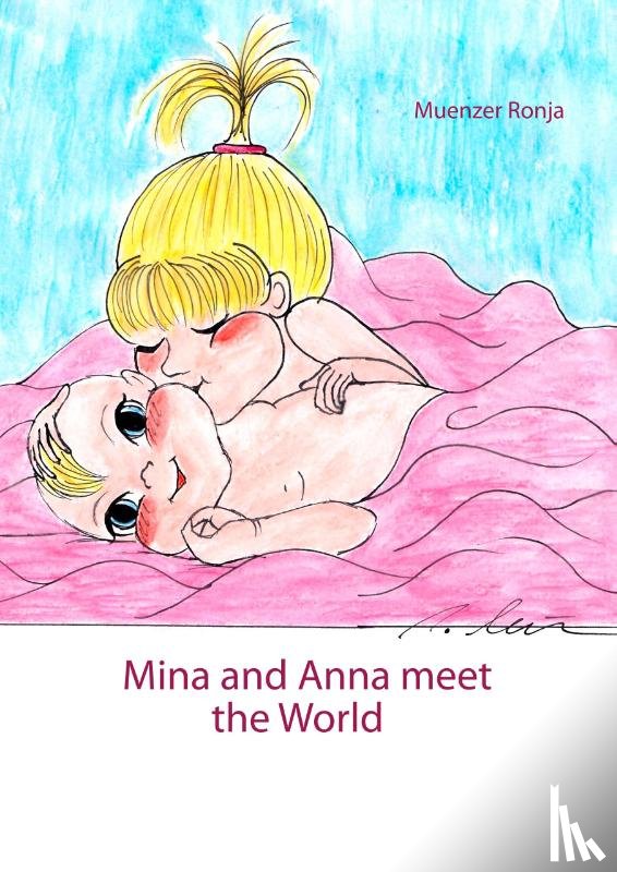 Ronja, Muenzer - Mina and Anna meet the World