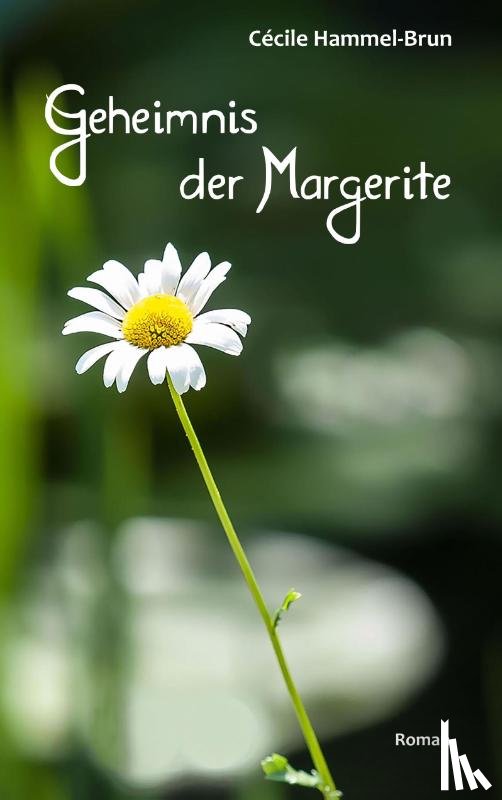 Hammel-Brun, Cecile - Geheimnis der Margerite