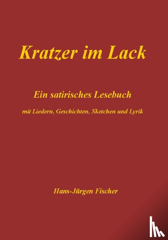 Fischer, Hans-Jurgen - Kratzer im Lack