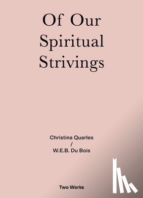 Quarles, Christina, Du Bois, W.E.B. - Of Our Spiritual Strivings