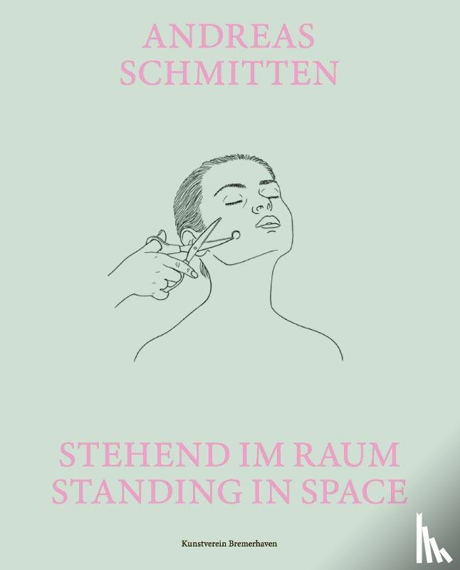  - Andreas Schmitten. Stehend im Raum/ Standing in Space