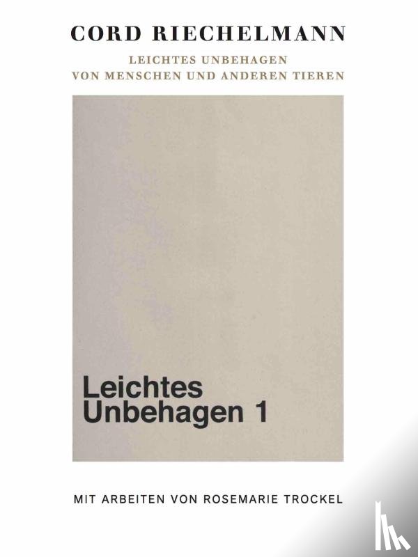  - Leichtes Unbehagen. Von Menschen und anderen Tieren