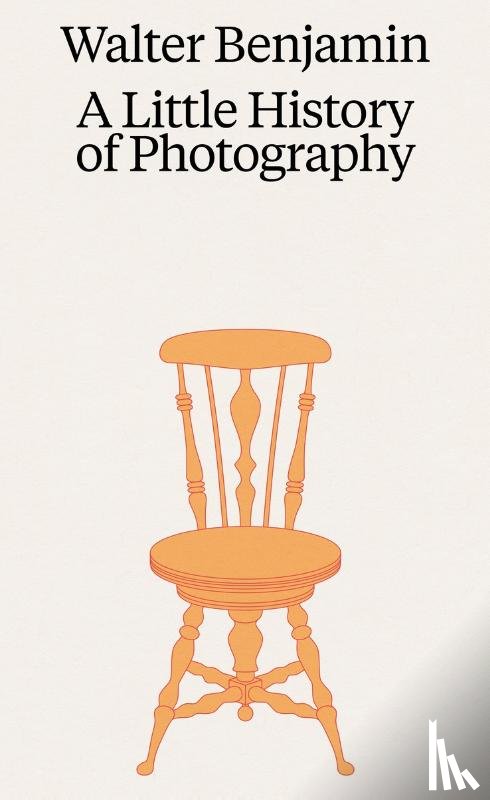 Benjamin, Walter - Walter Benjamin: A Little History of Photography