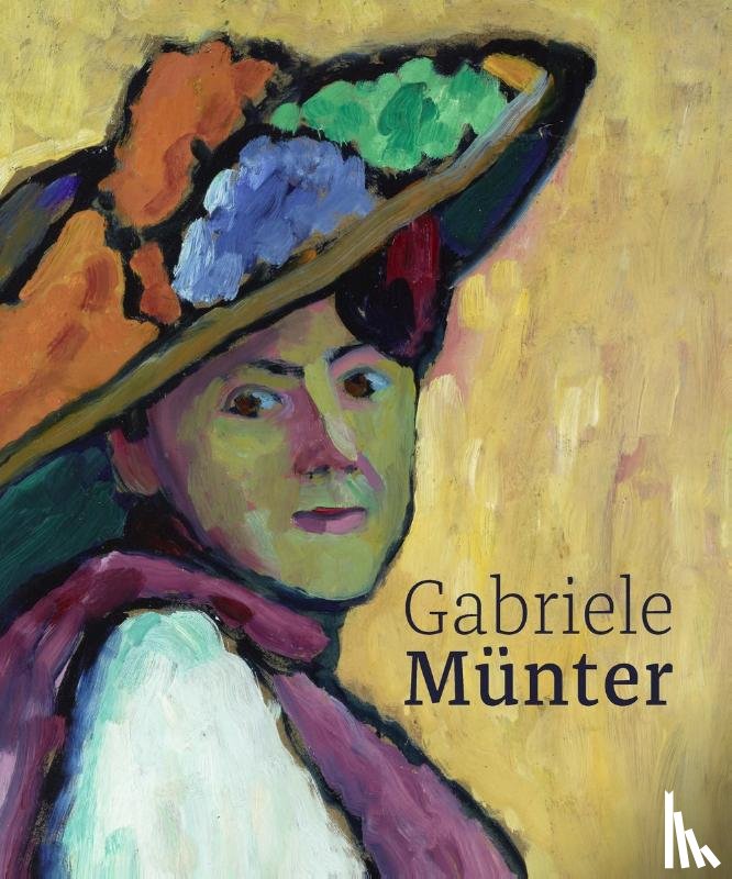 Halbmayr, Barbara, Hoberg, Annegret, Kleine, Gisela, Lampe, Angela - Gabriele Münter: Retrospective