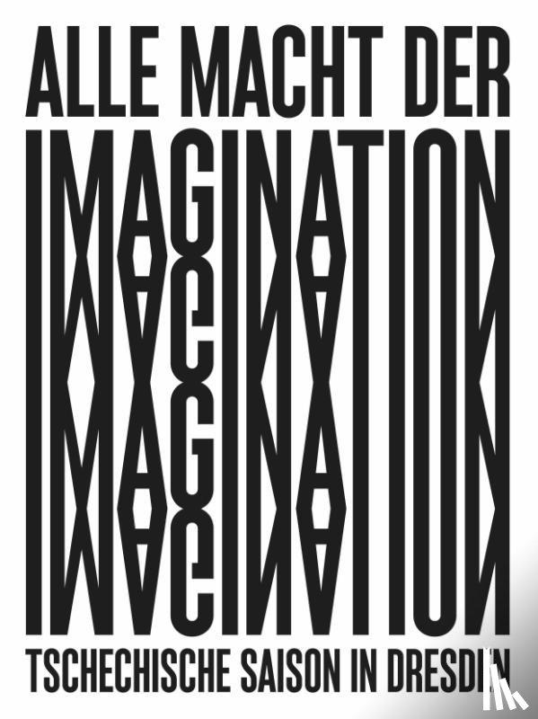  - Alle Macht der Imagination! Tschechische Saison in Dresden 2022-2023