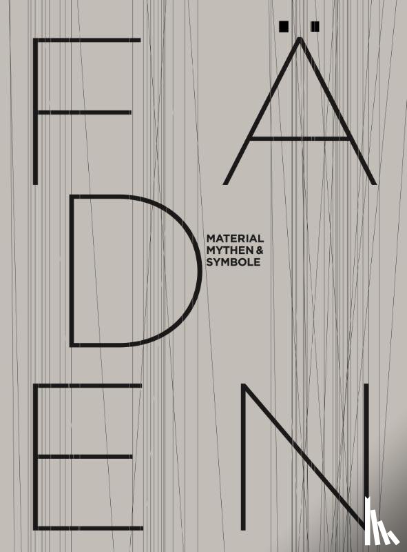  - FÄDEN - Material, Mythen & Symbole