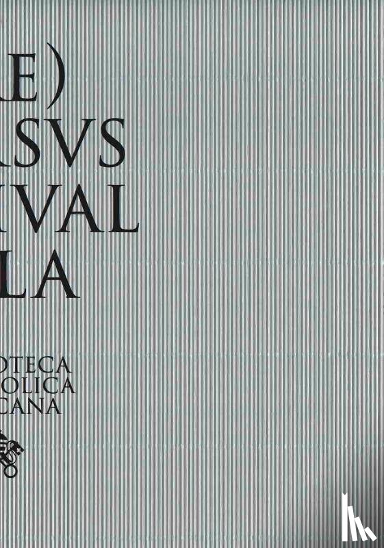  - (RE)VERSVS. Reuse and Redemption in the Patrimony of the Vatican Library and in the Art of Sidival Fila