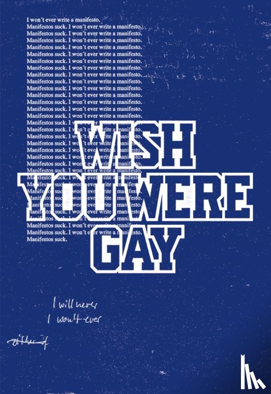 - Anne Imhof. Wish You Were Gay