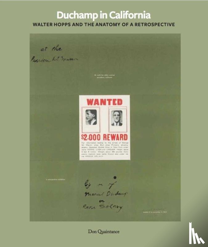  - Duchamp in California: Walter Hopps curates a Retrospective