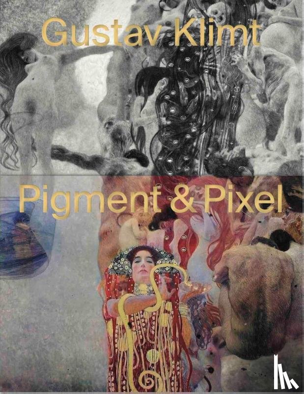  - Gustav Klimt - Pigment & Pixel. Mit Technologie Kunst neu entdecken
