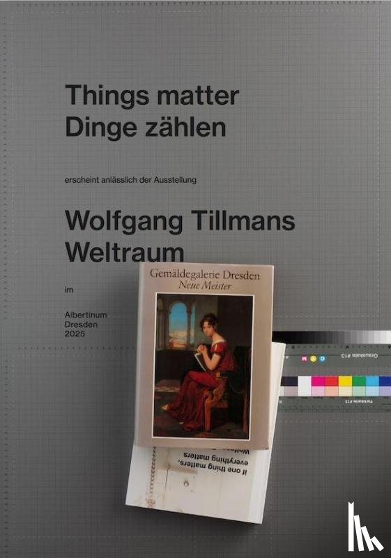 Brzek, Dennis, Wagner, Hilke - Wolfgang Tillmans. Things matter, Dinge zählen