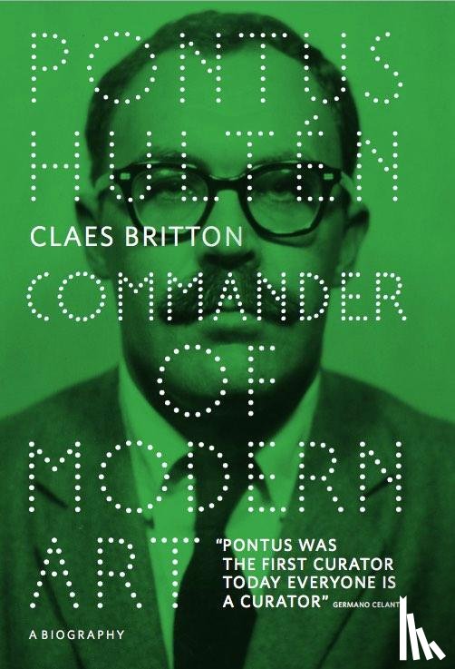 Hultén, Pontus - Pontus Hultén. Commander of Modern Art