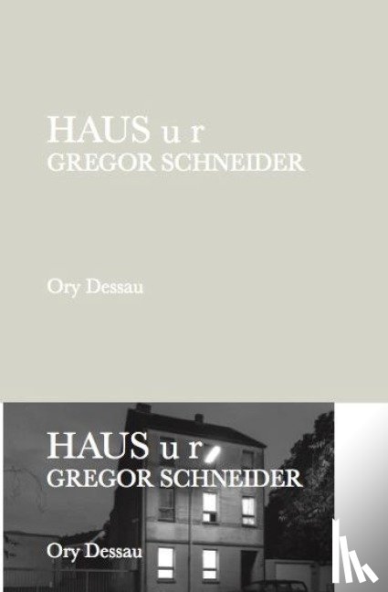  - Gregor Schneider. Haus u r