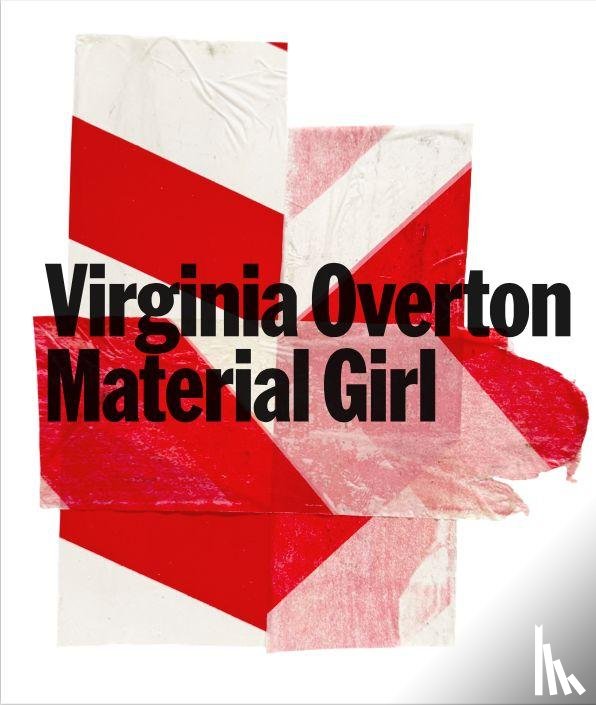  - Virginia Overton. Material Girl