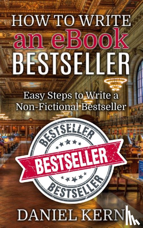 Kern, Daniel - How to Write an eBook Bestseller