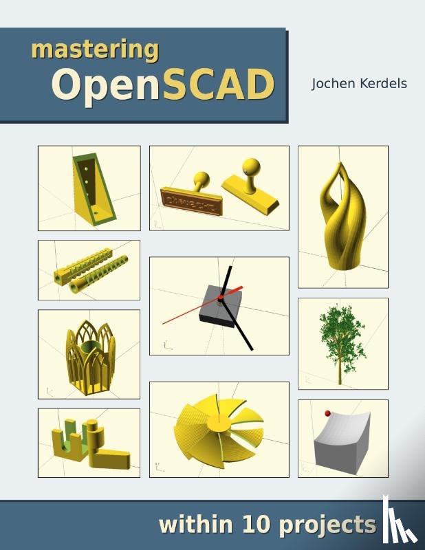 Kerdels, Jochen - Mastering OpenSCAD