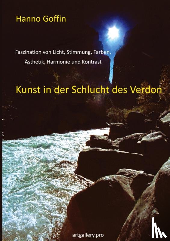 Goffin, Hanno - Kunst in der Schlucht der Verdon