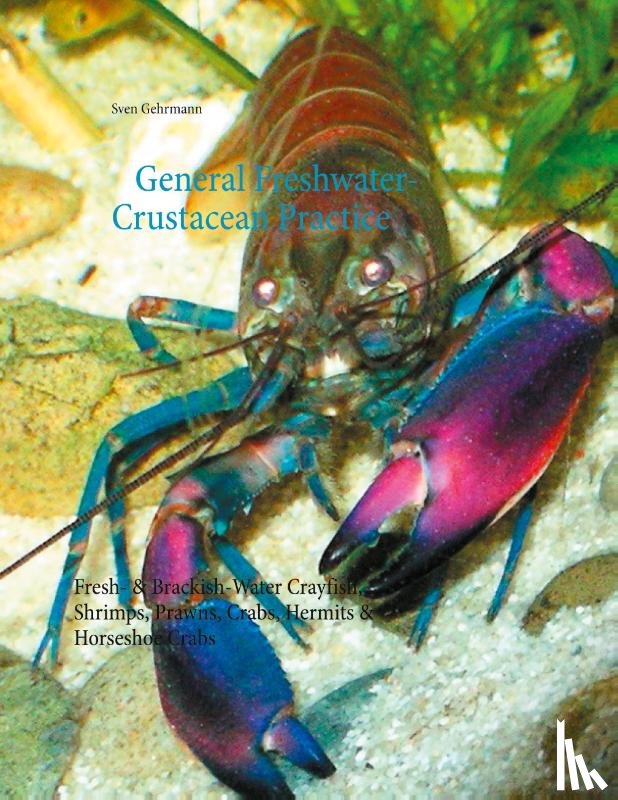Gehrmann, Sven - General Freshwater-Crustacean Practice