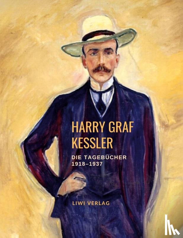 Graf Kessler, Harry - Harry Graf Kessler: Die Tagebücher 1918-1937