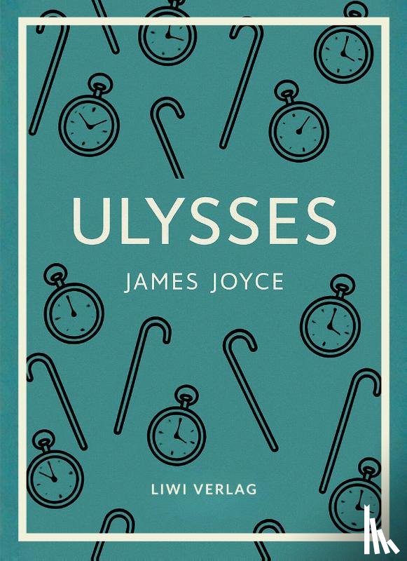 Joyce, James - James Joyce: Ulysses (English Edition)