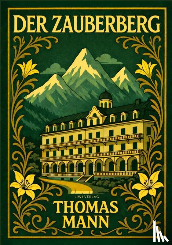 Mann, Thomas - Thomas Mann: Der Zauberberg. Vollständige Neuausgabe