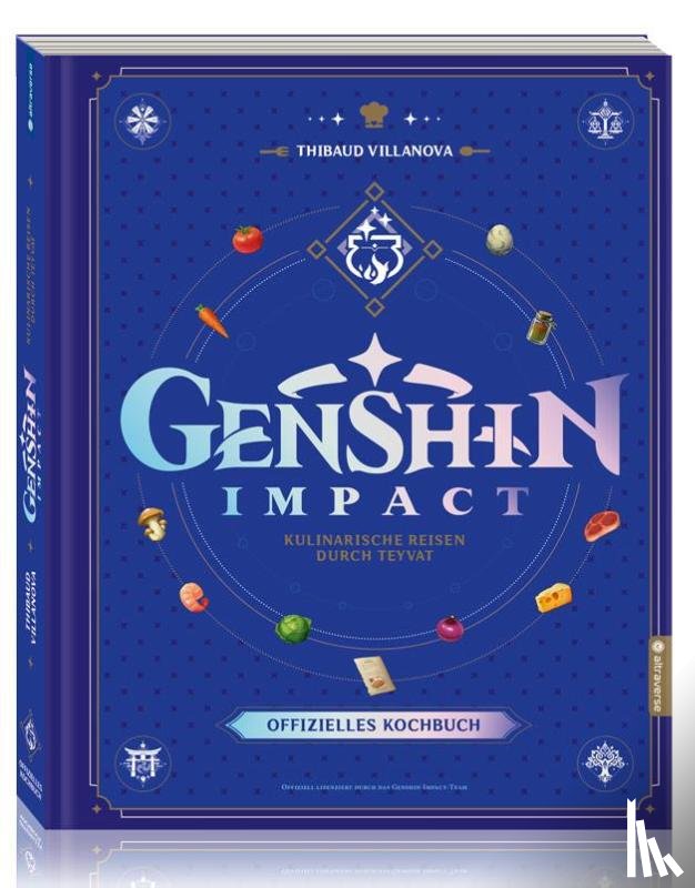 Villanova, Thibaud - Genshin Impact: Das offizielle Kochbuch - Kulinarische Reisen durch Teyvat