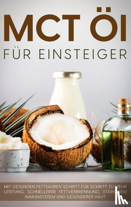 Blumenthal, Melanie - MCT OEl fur Einsteiger - Das Praxisbuch