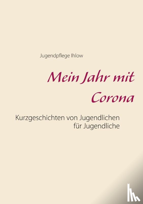 Ihlow, Jugendpflege - Mein Jahr mit Corona