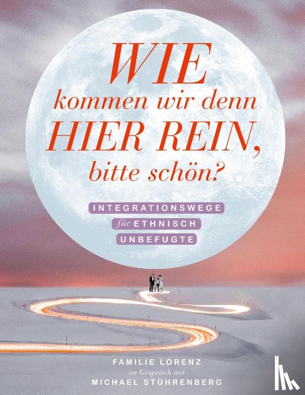 Stührenberg, Michael - Wie kommen wir denn hier rein, bitte schön?