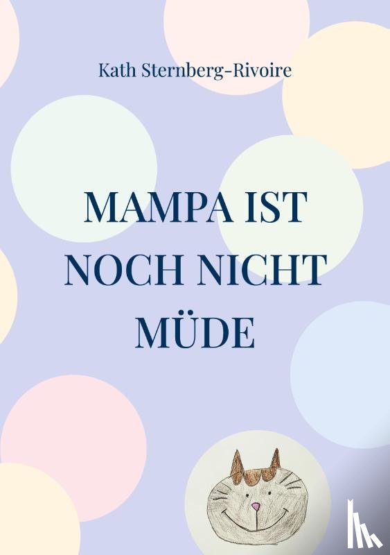 Sternberg-Rivoire, Kath - Mampa ist noch nicht mude