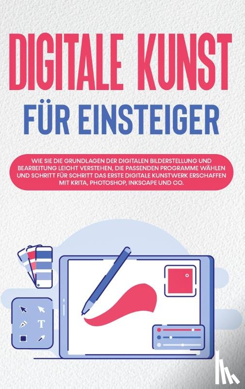 Engelmann, Sebastian - Digitale Kunst fur Einsteiger