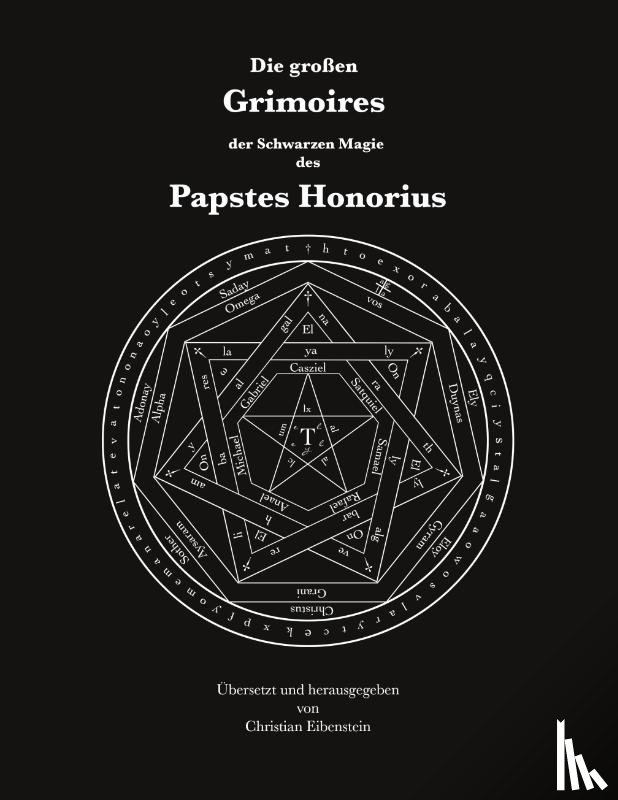 Honorius, Papst - Die grossen Grimoires der Schwarzen Magie des Papstes Honorius