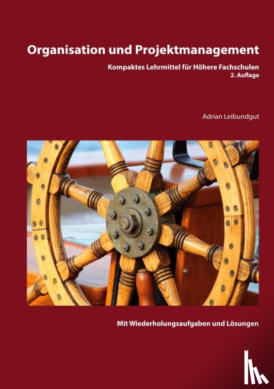 Leibundgut, Adrian - Organisation und Projektmanagement