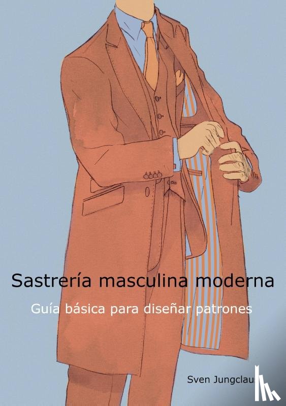Jungclaus, Sven - Sastreria masculina moderna