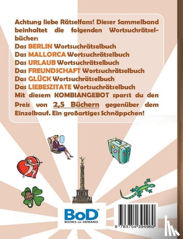 Gagg, Brian - WORTSUCHRATSEL 6 in 1 SAMMELBAND BERLIN, MALLORCA, URLAUB, FREUNDSCHAFT, GLUCK und LIEBESZITATE