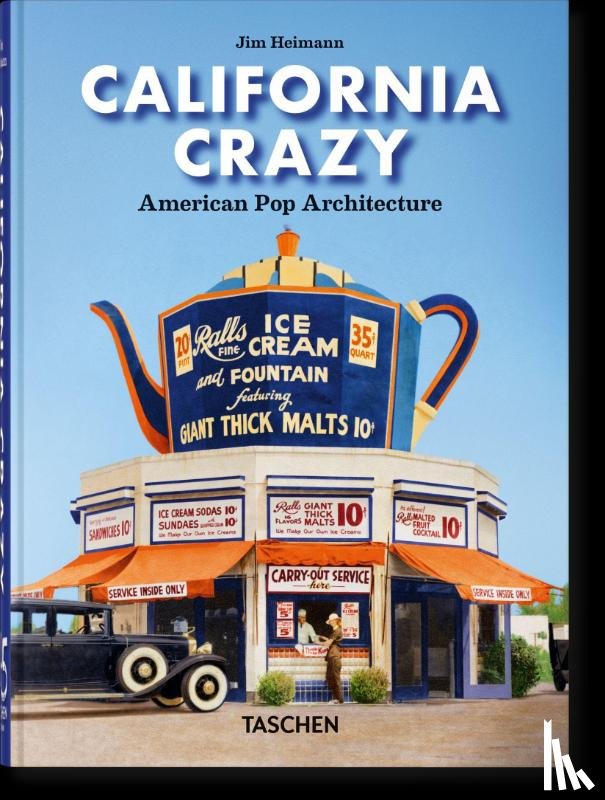  - California Crazy. American Pop Architecture. 45th Ed.