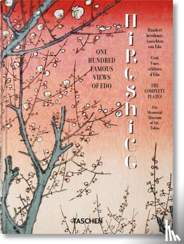 Bichler, Lorenz, Trede, Melanie - Hiroshige. One Hundred Famous Views of Edo. 45th Ed.