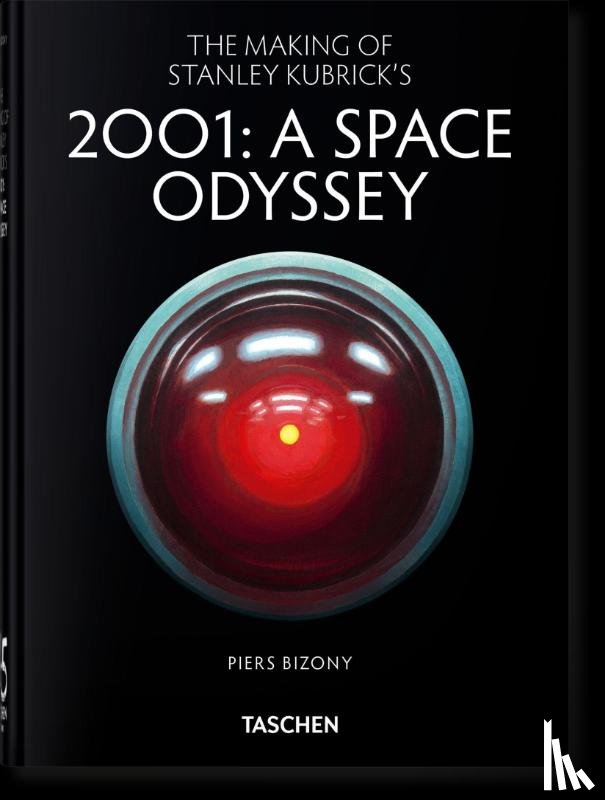 Bizony, Piers - The Making of Stanley Kubrick's '2001: A Space Odyssey'