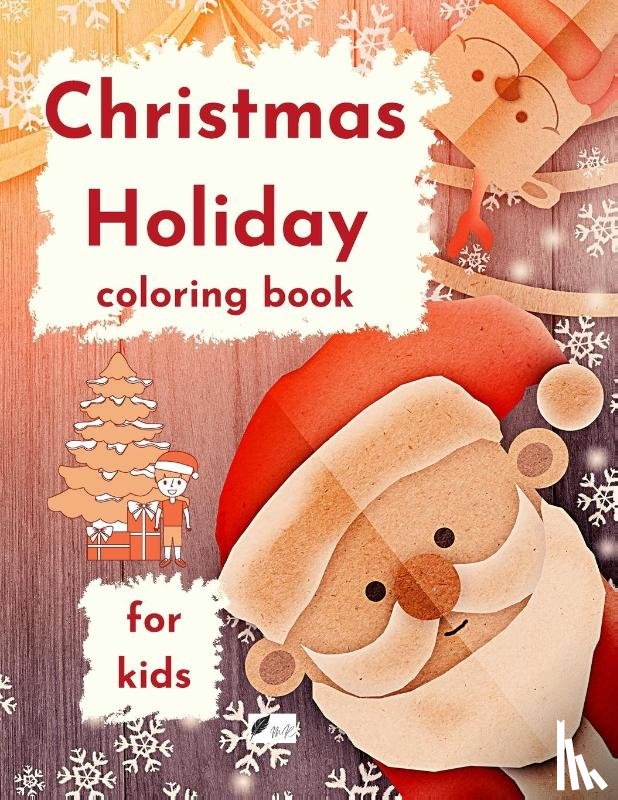 Mihalache, Razvan - Christmas Holiday coloring book for kids