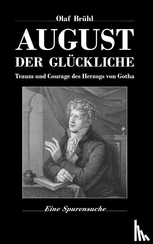 Brühl, Olaf - August der Glückliche