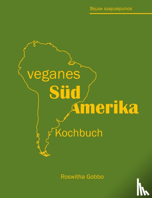 Gobbo, Roswitha - veganes Südamerika