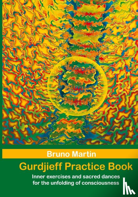 Martin, Bruno - Gurdjieff Practice Book