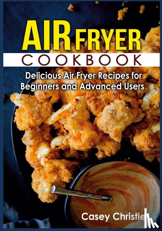 Christie, Casey - Air Fryer Cookbook