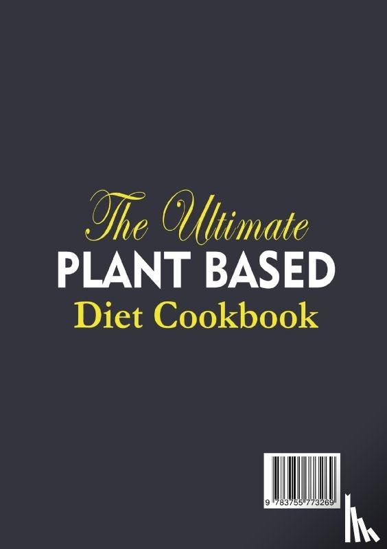 Jones, Pearl - The Ultimate Plant Based Diet Cookbook