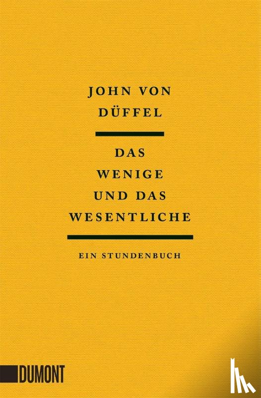 Düffel, John - Das Wenige und das Wesentliche
