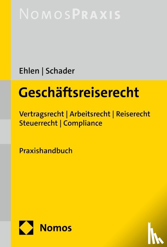 Ehlen, Tobias, Schader, Marco - Geschäftsreiserecht
