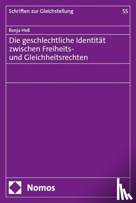 Heß, Ronja - Die geschlechtliche Identität zwischen Freiheits- und Gleichheitsrechten
