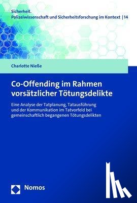 Nieße, Charlotte - Co-Offending im Rahmen vorsätzlicher Tötungsdelikte