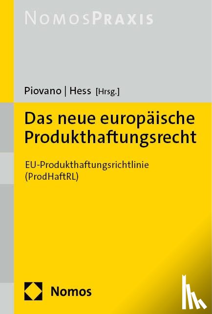 Piovano, Christian, Hess, Christian - Das neue europäische Produkthaftungsrecht