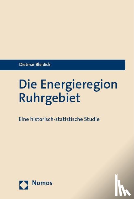 Bleidick, Dietmar - Die Energieregion Ruhrgebiet